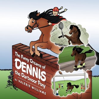 The Funny Dreams of Dennis the Dartmoor Pony