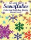 Snowflakes Coloring Book for Adults ( In Large Print )
