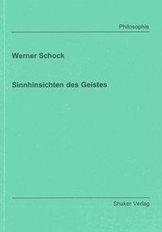 Sinnhinsichten des Geistes