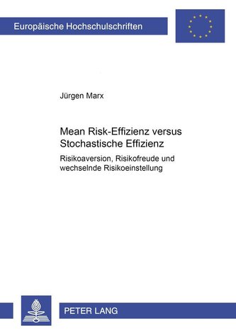 Mean Risk-Effizienz versus Stochastische Effizienz