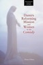 Dante's Reforming Mission and Women in 'The Comedy'