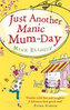 Just Another Manic Mum-Day