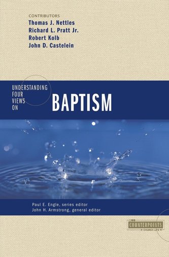 Understanding Four Views on Baptism
