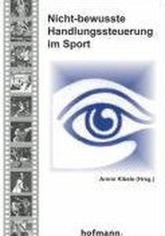 Nicht-bewusste Handlungssteuerung im Sport