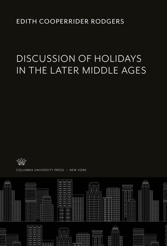 Discussion of Holidays in the Later Middle Ages