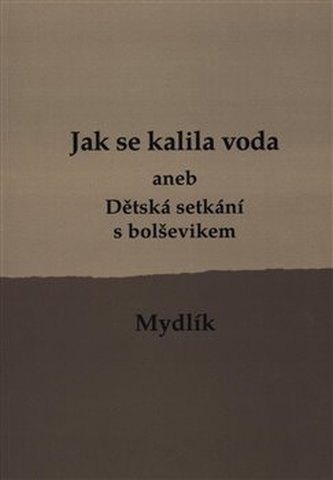 Jak se kalila voda