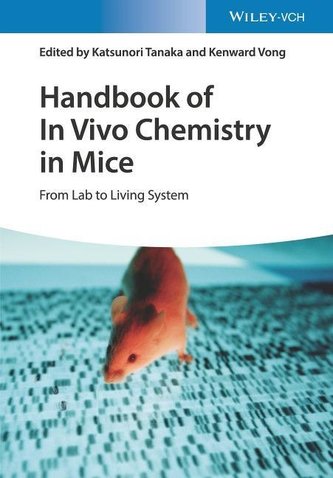 Handbook of In Vivo Chemistry in Mice