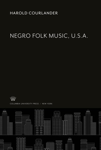 Negro Folk Music, U.S.A.