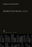 Negro Folk Music, U.S.A.