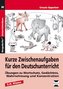 Kurze Zwischenaufgaben für den Deutschunterricht