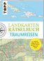 Landkarten Rätselbuch - Traumreisen