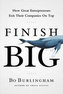Finish Big