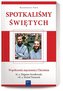 Spotkaliśmy świętych