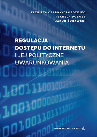 Regulacja dostępu do internetu i jej polityczne... Regulacja dostępu do internetu i jej polityczne...