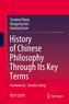 History of Chinese Philosophy Through Its Key Terms