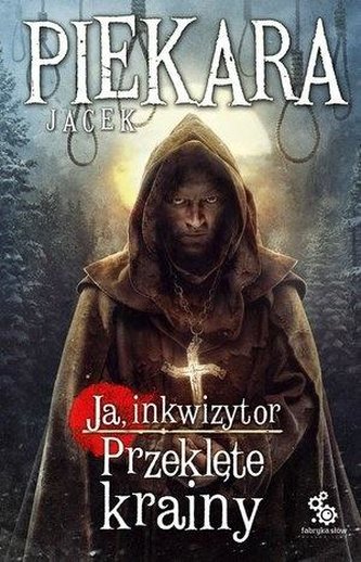 Ja, inkwizytor. Przeklęte krainy