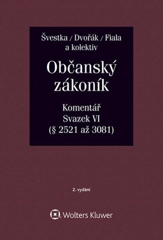 Občanský zákoník (zák. č. 89/2012 Sb.). Komentář. Svazek VI (závazkové právo – druhá část) - 2. vydání