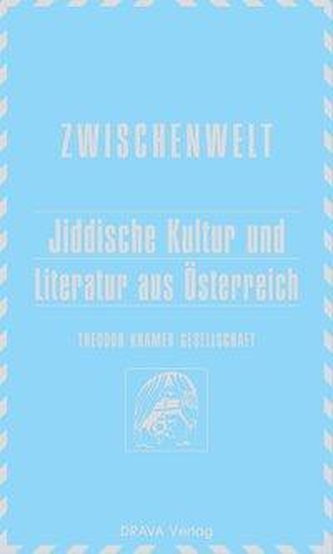 Jiddische Kultur und Literatur aus Österreich