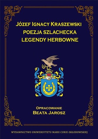 Józef Ignacy Kraszewski. Poezja szlachecka...