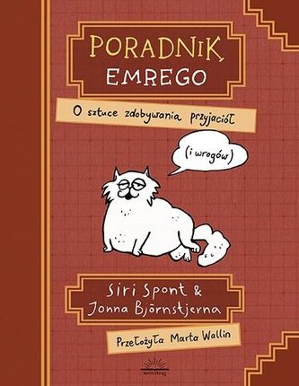 Poradnik Emrego. O sztuce zdobywania przyjaciół Poradnik Emrego. O sztuce zdobywania przyjaciół