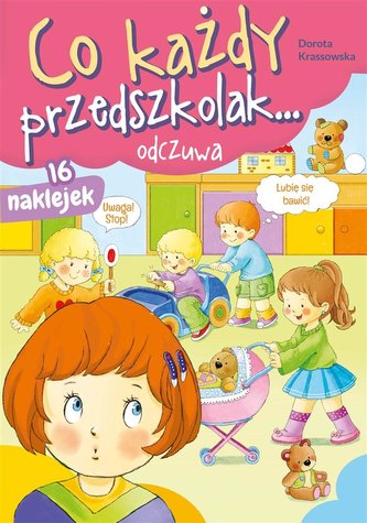 Co każdy przedszkolak... odczuwa Co każdy przedszkolak... odczuwa