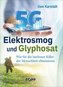 Elektrosmog und Glyphosat
