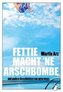 Fettie macht 'ne Arschbombe