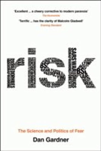 Risk : The Science and Politics of Fear