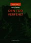 Den Tod verfehlt