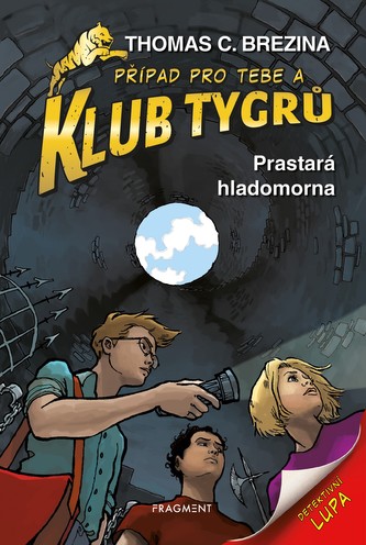 Klub Tygrů – Prastará hladomorna