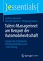 Talent-Management am Beispiel der Automobilwirtschaft