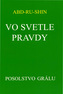 Vo svetle pravdy - Posolstvo Grálu (I.zväzok)