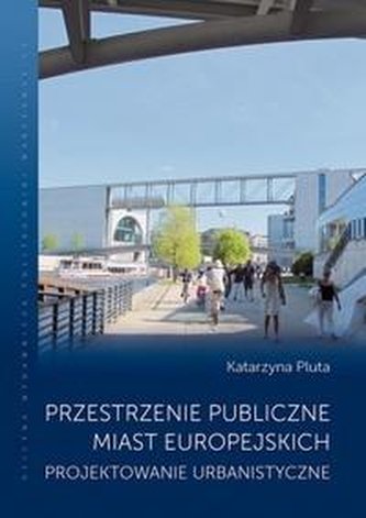 Przestrzenie publiczne miast europejskich
