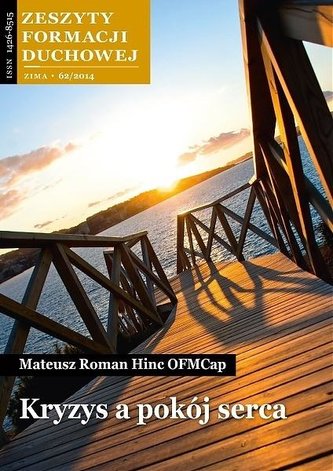 Zeszyty Formacji Duchowej nr 62 Kryzys a pokój...