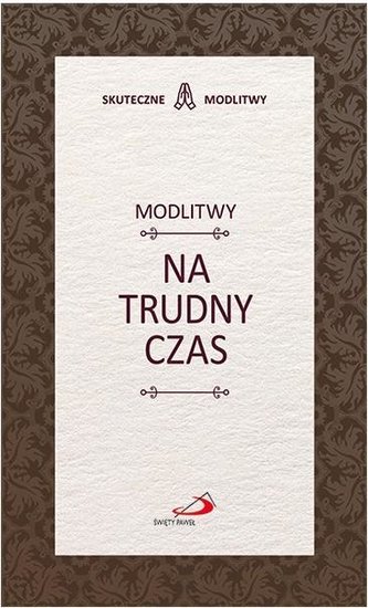 Modlitwy na trudny czas