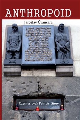 Anthropoid - The Czechoslovak Patriots´ Story