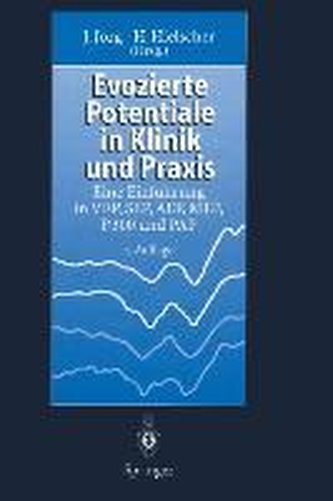 Evozierte Potentiale in Klinik und Praxis