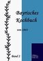 Bayrisches Kochbuch von 1843