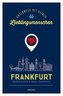 Frankfurt. Unterwegs mit deinen Lieblingsmenschen