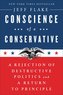 Conscience of a Conservative: A Rejection of Destructive Politics and a Return to Principle