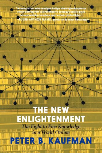 The New Enlightenment and the Fight to Free Knowledge