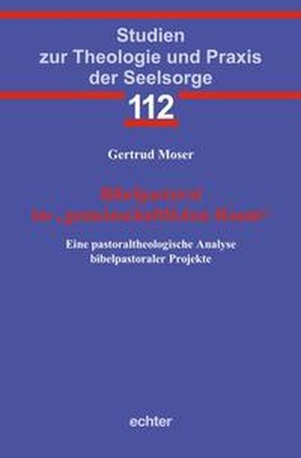 Bibelpastoral im \"gemeinschaftlichen Raum\"