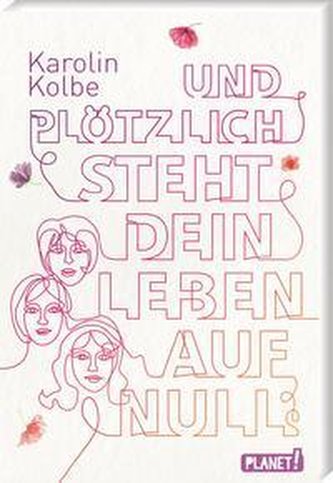 Und plötzlich steht dein Leben auf null