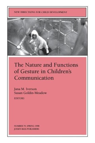 The Nature and Functions of Gesture in Children´s Communication