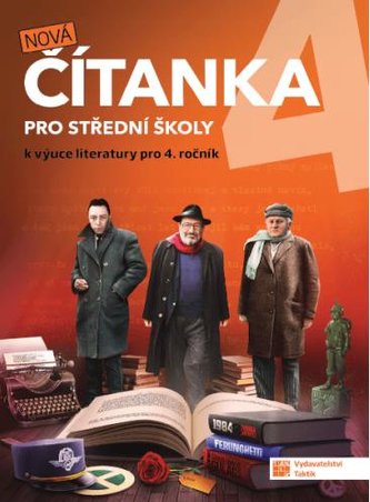 Nová čítanka 4 pro střední školy Nová čítanka 4 pro střední školy