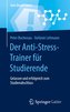 Der Anti-Stress-Trainer für Studierende