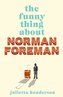 The Funny Thing about Norman Foreman