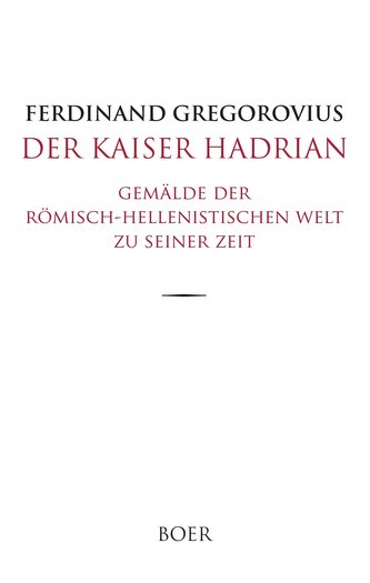 Der Kaiser Hadrian