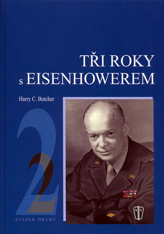 Tři roky s Eisenhowerem - II.