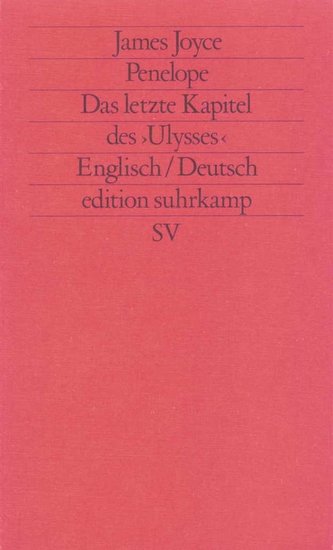 Penelope. Das letzte Kapitel des Ulysses (Übers. Wollschläger)